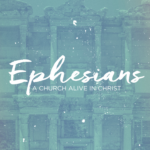 Study of Ephesians - Christina and Jennifer